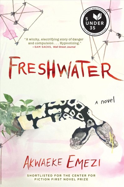 Freshwater / Akwaeke Emezi.