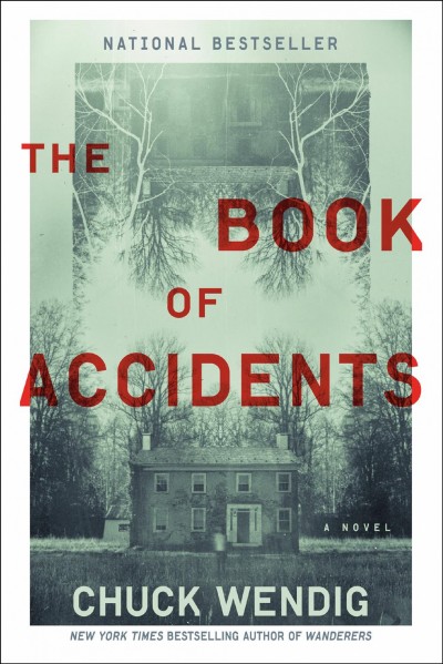 The book of accidents : a novel / Chuck Wendig.