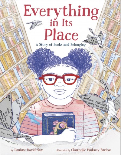 Everything in its place : a story of books and belonging / by Pauline David-Sax ; illustrated by Charnelle Pinkney Barlow.