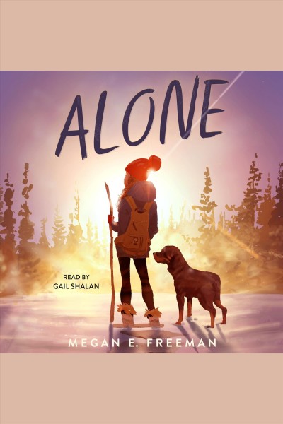 Alone / Megan E. Freeman.