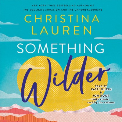 Something Wilder / Christina Lauren.