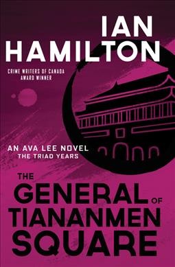 The general of Tiananmen Square / Ian Hamilton.