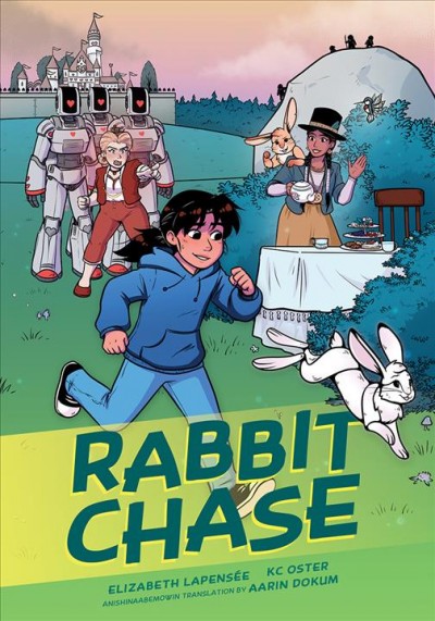 Rabbit chase / Elizabeth LaPensée, KC Oster ; Anishinaabemowin translation by Aarin Dokum.