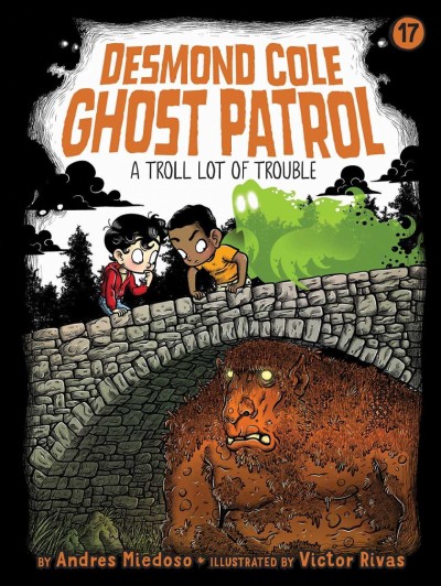 A troll lot of trouble / by Andres Miedoso ; illustrated by Victor Rivas.