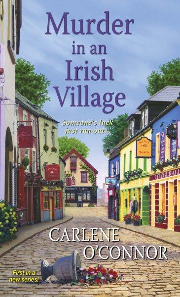 Murder in an irish village [electronic resource]. Carlene O'Connor.