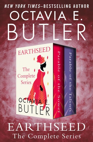 Earthseed / Octavia E. Butler.