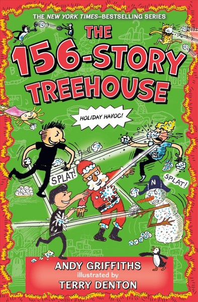 The 156-story treehouse : holiday havoc! / Andy Griffiths ; illustrated by Terry Denton.