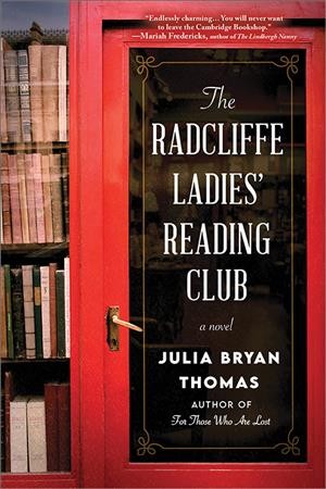 The Radcliffe ladies' reading club : a novel / Julia Bryan Thomas.