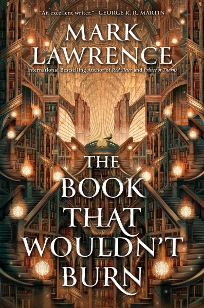 The book that wouldn't burn / Mark Lawrence.