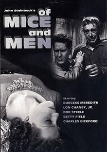 "Of mice and men" [videorecording] / Hal Roach Studios ; produced and directed by Lewis Milestone ; screenplay by Eugene Solow.