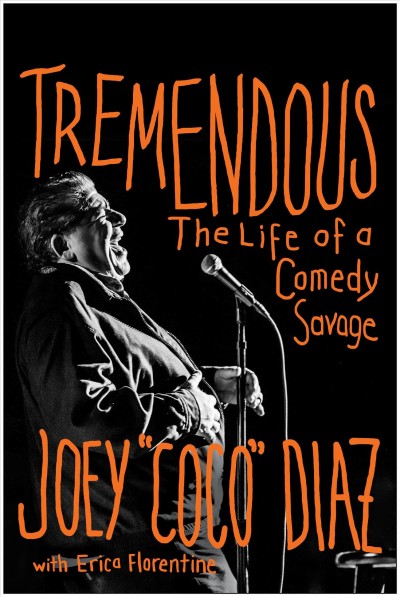 Tremendous : The Life of a Comedy Savage.