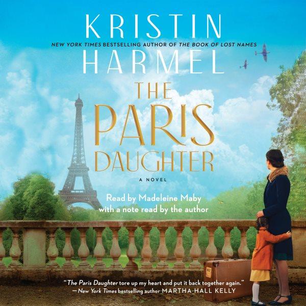 The Paris daughter / Kristin Harmel.