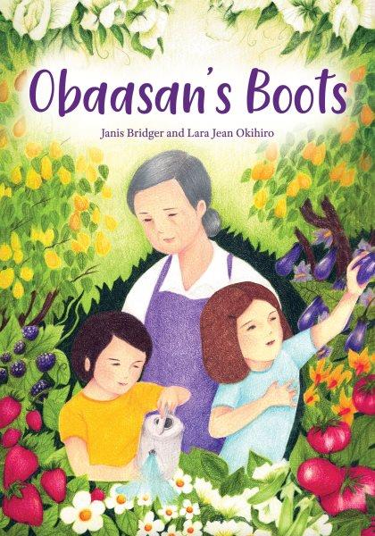 Obaasan's boots / Janis Bridger and Lara Jean Okihiro.