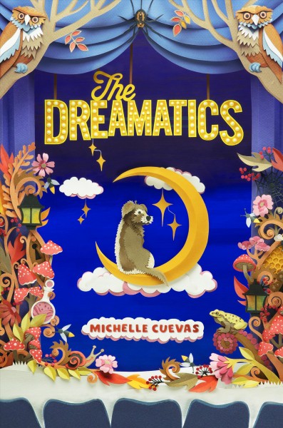 The dreamatics / Michelle Cuevas.