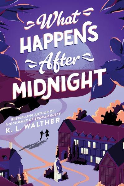 What happens after midnight [electronic resource] / K.L. Walther.