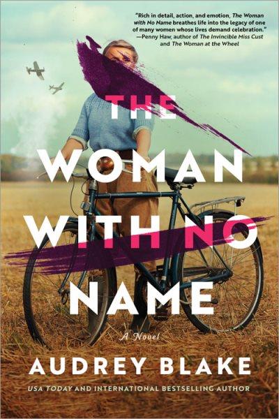 The woman with no name : a novel / Audrey Blake.