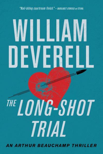 The long-shot trial / William Deverell.