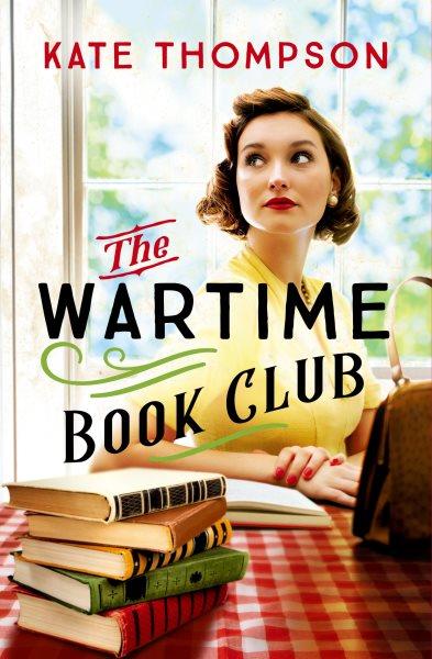 The Wartime Book Club / Kate Thompson.