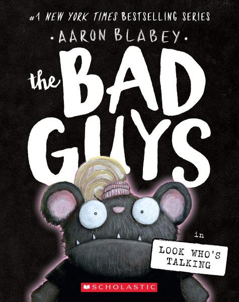The bad guys in look who's talking / Aaron Blabey.