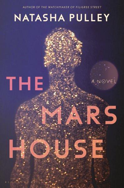 The Mars house : a novel / Natasha Pulley.