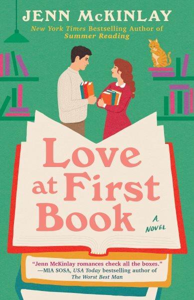 Love at first book : a novel / Jenn McKinlay.