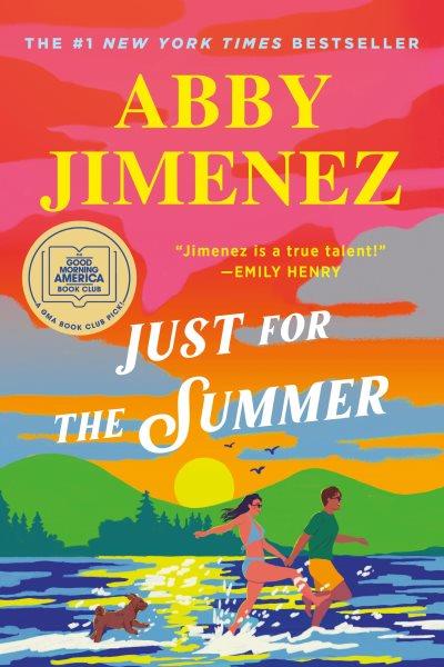 Just for the summer [electronic resource]. Abby Jimenez.