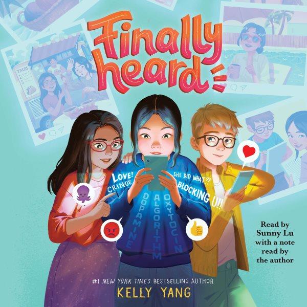 Finally heard / Kelly Yang.