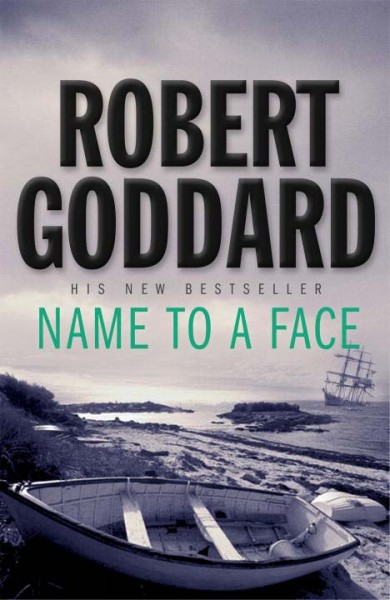 Name to a face / Robert Goddard.