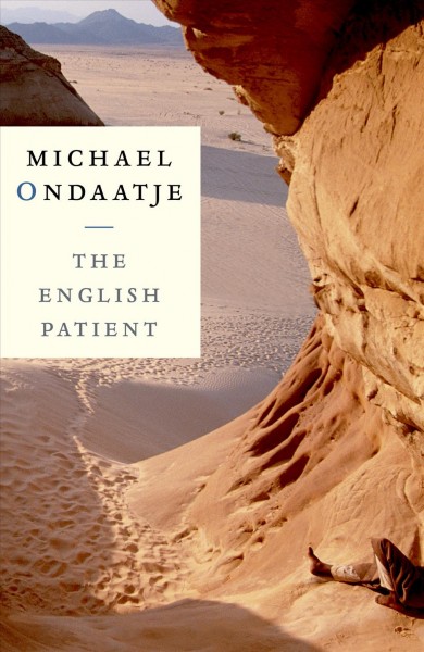 The English patient : a novel / by Michael Ondaatje.