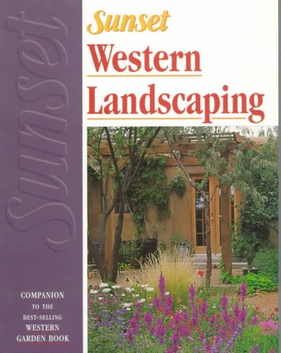 Western landscaping / edited by Kathleen Norris Brenzel.