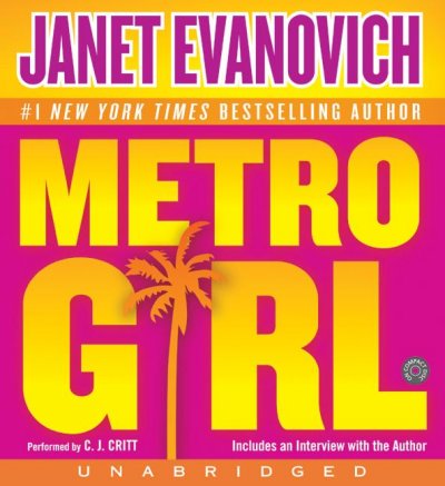 Metro girl [sound recording] / Janet Evanovich.