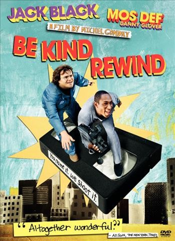 Be kind rewind [DVD videorecording] / New Line Cinema presents in association with Partizan Films, a Partizan Films production, a film by Michel Gondry ; producers, Michel Gondry, Julie Fong ; produced by Georges Bermann ; written and directed by Michel Gondry.