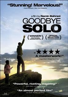 Goodbye solo [videorecording] / Roadside Attractions presents a Gigantic Pictures, Noruz Films ; written by Bahareh Azimi and Ramin Bahrani ;  directed by Ramin Bahrani.