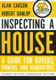Inspecting a house : a guide for buyers, owners and renovators  Cover Image