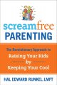 Go to record Screamfree parenting : the revolutionary approach to raisi...