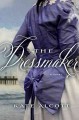 The dressmaker : a novel  Cover Image
