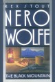 The black mountain 24th in the Nero Wolfe series  Cover Image
