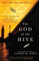 The God of the hive a novel of suspense featuring Mary Russell and Sherlock Holmes  Cover Image