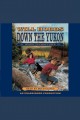 Down the Yukon Cover Image