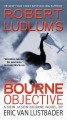 Robert Ludlum's The Bourne objective Cover Image