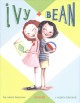 Ivy + Bean. Book 1 Cover Image