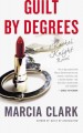 Guilt by degrees : a novel  Cover Image