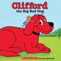 Clifford the big red dog  Cover Image