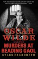 Go to record Oscar Wilde and the murders at Reading Gaol : a mystery
