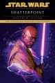 Star wars. Shatterpoint Cover Image