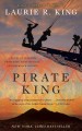 Pirate king a novel of suspense featuring Mary Russell and Sherlock Holmes  Cover Image