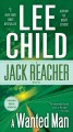 A wanted man a Jack Reacher novel  Cover Image