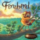 Firebird he lived for the sunshine  Cover Image