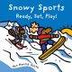 Snowy sports ready, set, play!  Cover Image