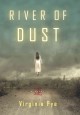 River of dust a novel  Cover Image